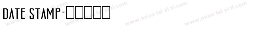 date stamp字体转换